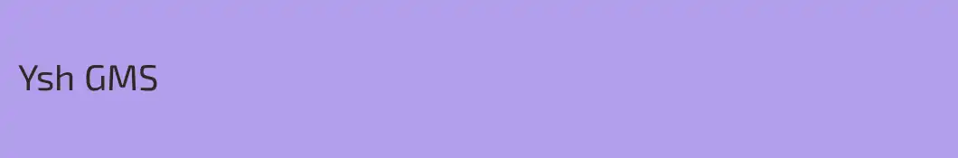 Ysh GMS